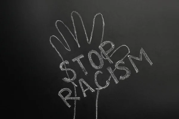 Chalked Inscrição Stop Racismo Levantou Mão Quadro Negro — Fotografia de Stock