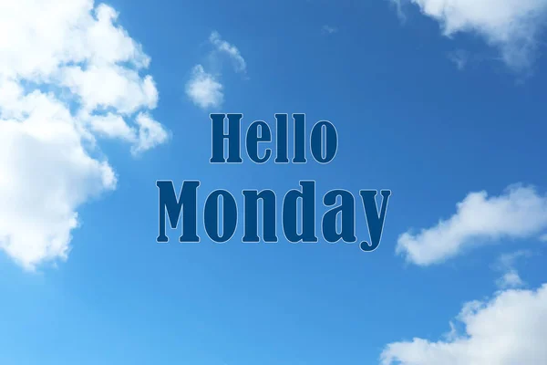 Hello Monday, start your week with good mood. View of beautiful blue sky with fluffy clouds