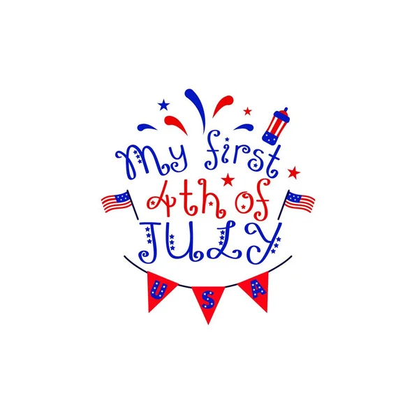 Η πρώτη μου 4η Ιουλίου. Παραγγελία κινήτρου για την ημέρα της Αμερικανικής Ανεξαρτησίας. Εικονογράφηση διανύσματος. Σημαία, πυροτεχνήματα. — Διανυσματικό Αρχείο