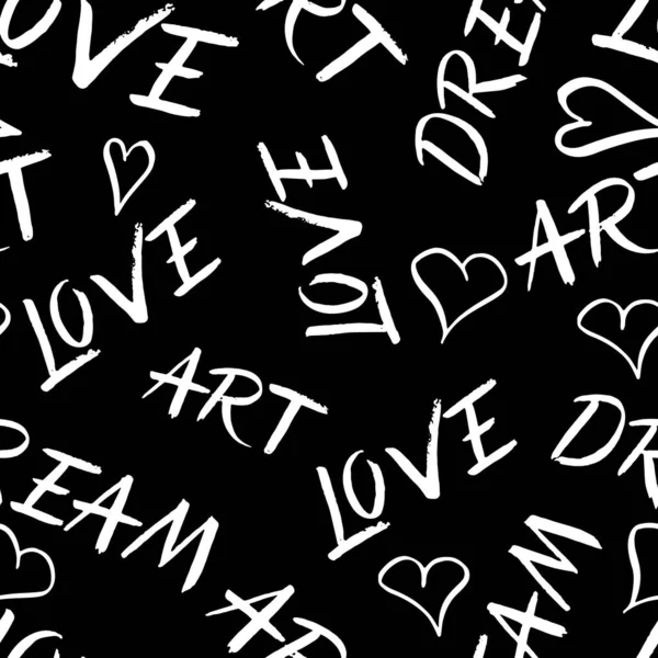 Sömlöst mönster med handskrivna bokstäver, ord Kärlek, Konst, Dröm och hjärtan på svart bakgrund. — Stock vektor