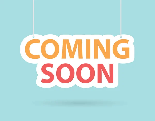 Coming Soon Colorful Hanging Banner Vector Illustration — Stock Vector