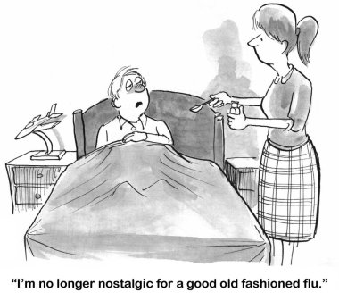 Gripten hasta olan oğlu eski moda bir grip olmasını umuyordu.