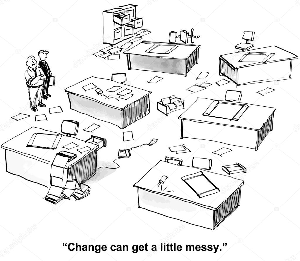 Change can get messy