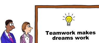 Teamwork makes dreams work. clipart