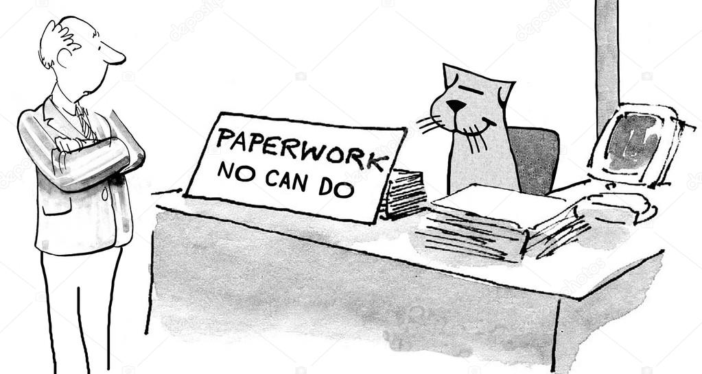 Paperwork No Can Do