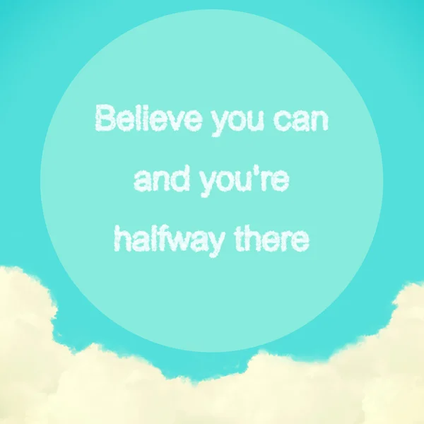 Inspirational motivating quote on blue sky with retro filter effect — Stock Photo, Image