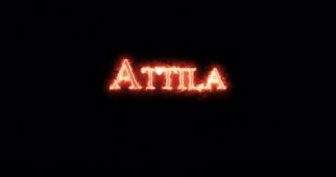 Attila ateşle yazılmış. Döngü
