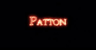 Patton ateşle yazılmış. Döngü