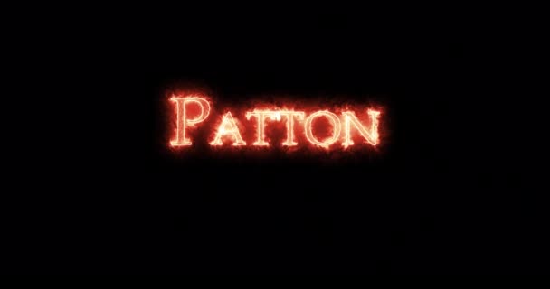 Patton Escrito Con Fuego Bucle — Vídeo de stock