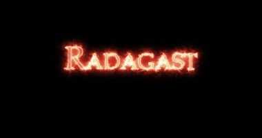 Radagast ateşle yazılmış. Döngü