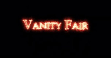Vanity Fair ateşle yazılmış. Döngü