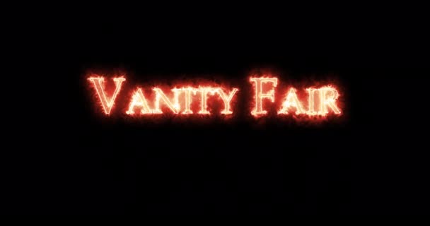 Vanity Fair Napisane Ogniem Pętla — Wideo stockowe