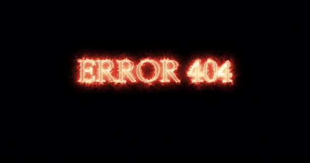 Fehler 404 Mit Feuer Geschrieben Schleife — Stockvideo