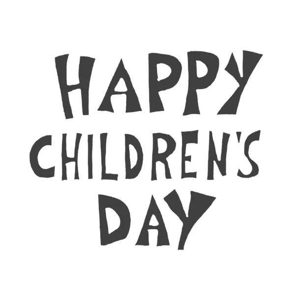 Happy Childrens Day Text Isoliert Auf Weißem Hintergrund Vektor Handgezeichnetes — Stockvektor