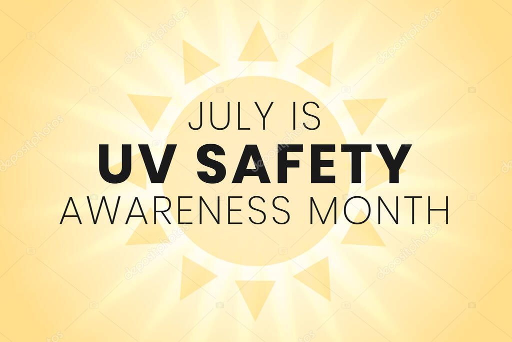 UV safety awareness month. Annual celebration in July. Concept of understanding damaging effects of ultraviolet light exposure for people skin. Vector illustration of banner template.