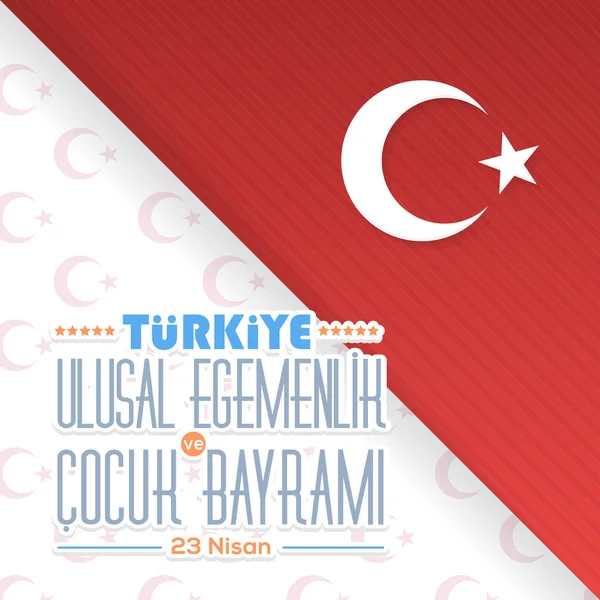 Cartão de Celebração da República da Turquia e Mensagem de Saudação Cartaz, Fundo, Distintivos - Inglês "Turquia, Soberania Nacional e Dia da Criança, 23 de abril " —  Vetores de Stock