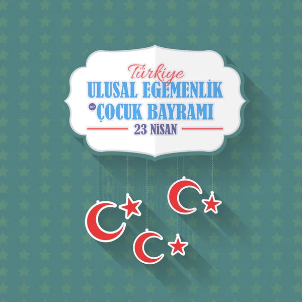 Elementos planos Estilo de suspensão República da Turquia Celebração Nacional Emblema, Cartão, Fundo, Emblemas - Inglês "Soberania Nacional e Dia da Criança, 23 de abril " —  Vetores de Stock