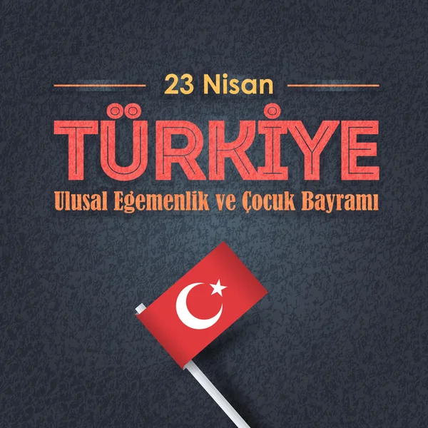 Retro Style Republic of Turkey Celebration Card and Greeting Message Poster, Grunge Background, Badges - English "National Sovereignty and Children's Day, April 23" — Stock Vector