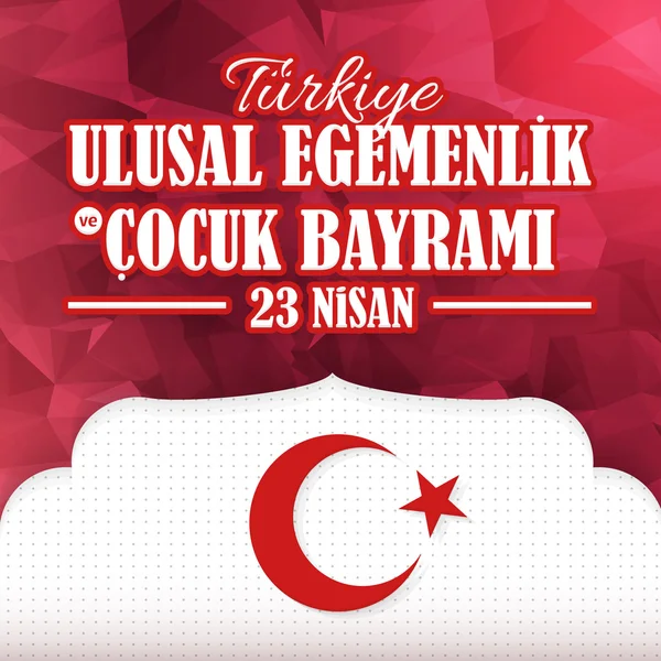 Turkey Celebration Card, Greeting Message Poster, Banner, Badges - Anglais "Journée nationale de la souveraineté et de l'enfance, 23 avril " — Image vectorielle