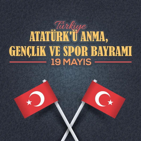 Carta de Celebración y Mensaje de Saludo de la República de Turquía Estilo Retro Póster, Fondo Grunge, Insignias - Español "Conmemoración del Día de Ataturk, Juventud y Deportes, 19 de mayo " — Archivo Imágenes Vectoriales