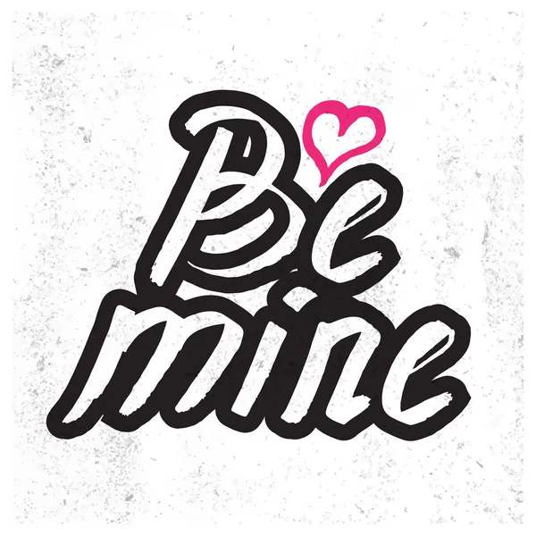 Be mine black lettering — Stock Vector