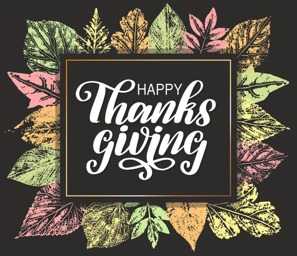 Happy Thanksgiving typography poster as greeting card or invitation template. Hand sketched thanksgiving lettering decorated by autumn foliage border. — Stock Vector