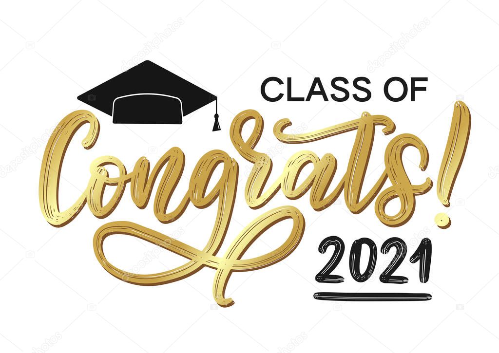 Congrats class of 2021 calligraphy lettering. 2021 graduation banner decorated by gold texture and graduate cap. Congrats graduates vector concept.