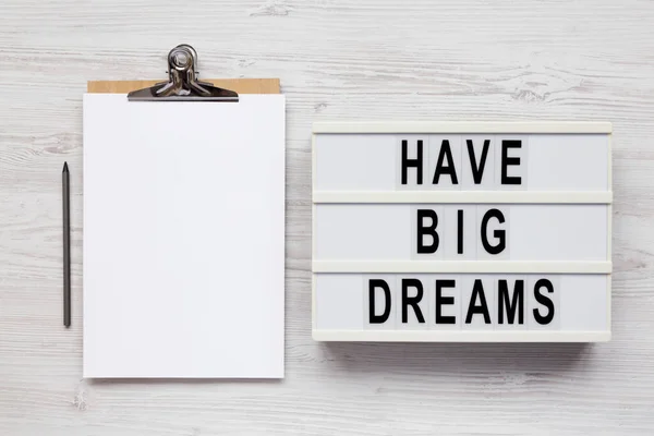 Have Big Dreams Sur Une Lightbox Presse Papiers Avec Feuille — Photo