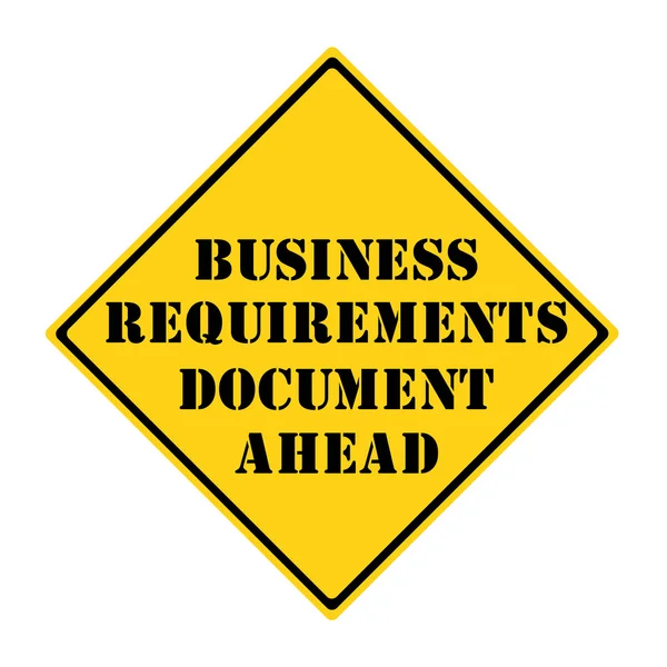 Business Requirements Document Ahead Sign — Stock Photo, Image