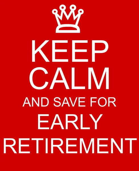 Сохраняйте спокойствие и сохраняйте для раннего выхода на пенсию красный знак Стоковая Картинка