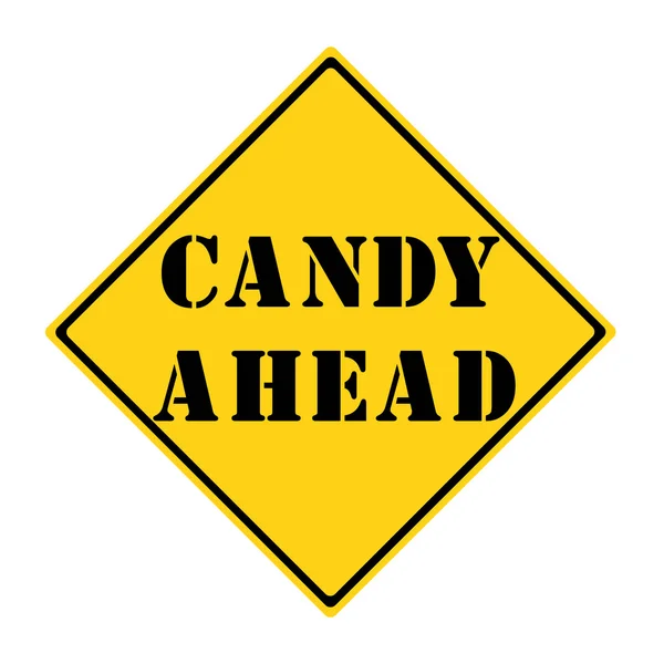 Candy Ahead Sign — Stock Photo, Image