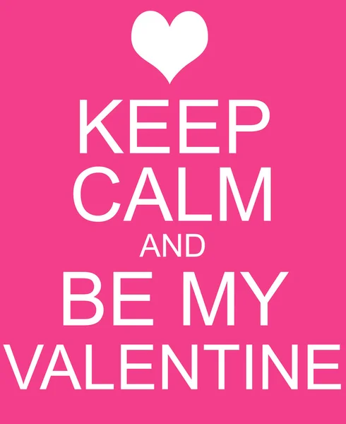 Keep Calm and Be My Valentine Pink Sign — Stock Photo, Image