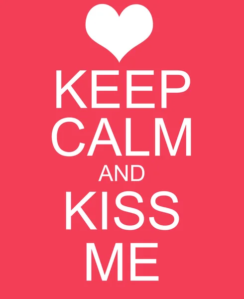 Keep Calm and Kiss Me Red Sign — 图库照片