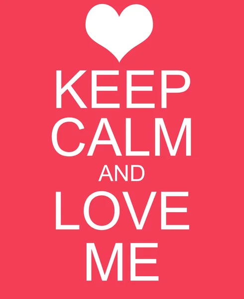 Keep Calm and Love Me Red Sign — 图库照片