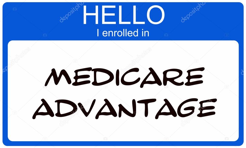 Hello I enrolled in Medciare Advantage blue name tag