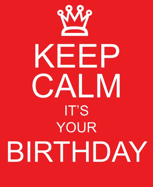 Keep Calm It's Your Birthday red sign — Stock Photo, Image