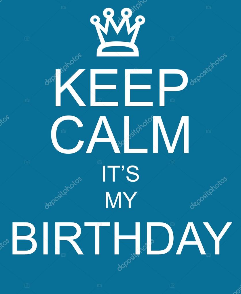 Wonderbaar Images: keep calm its my birthday | Keep Calm It's My Birthday AQ-46