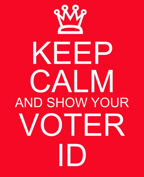 Keep Calm and show your Voter ID red sign — Stock Photo, Image