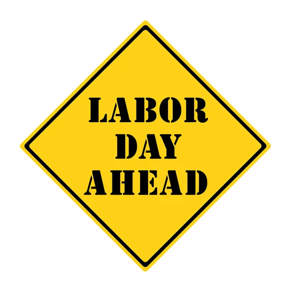 Labor Day Ahead Sign — Stock Photo, Image