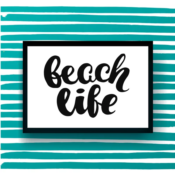 Vector trendy hand lettering poster. Hand drawn calligraphy ' beach life' Template poster on blue lines. concept handwritten poster — Stock Vector