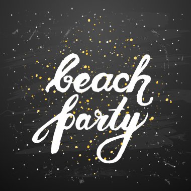 Vektör trendy el yazı poster. Elle çizilmiş hat 'beach party' şablonu kartpostal siyah arka plan üzerine. kavram el yazısı poster. Kara tahta sanat