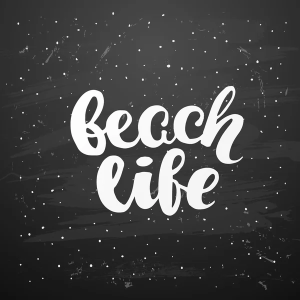 Vector trendy hand lettering poster. Hand drawn calligraphy ' beach life' Template poster on black backgrounds. concept handwritten poster — Stock Vector
