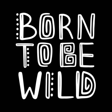 QUOTE BORN Tek Renkli El Yazısı Yazısı Olmak İçin Doğdu Beyaz Arkaplandaki Siyah Metin Modern Biçim Vektör Resimleri Yazdırma Ayarları