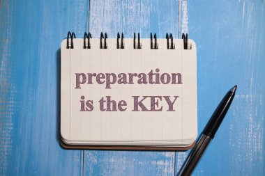 Preparation is the key, text words typography written with paper, success in life and business motivational inspirational concept