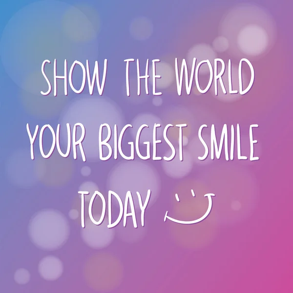 今天向世界展示你最大的微笑 — 图库矢量图片