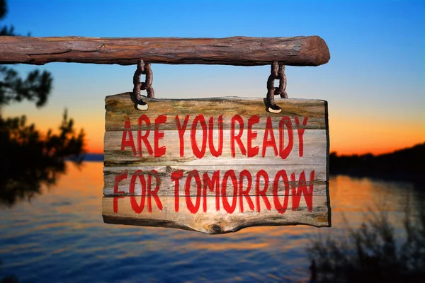 Are you ready for tomorrow motivational phrase sign — Stock Photo, Image