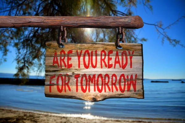 Are you ready for tomorrow motivational phrase sign — Stock Photo, Image