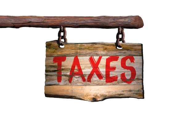 Taxes motivational phrase sign — Stockfoto