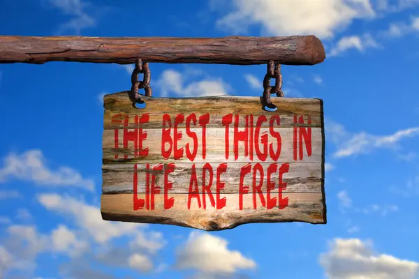 The best thigs in life are free motivational phrase sign — ストック写真