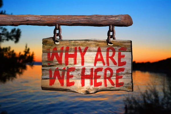 Why are we here motivational phrase sign — Stockfoto